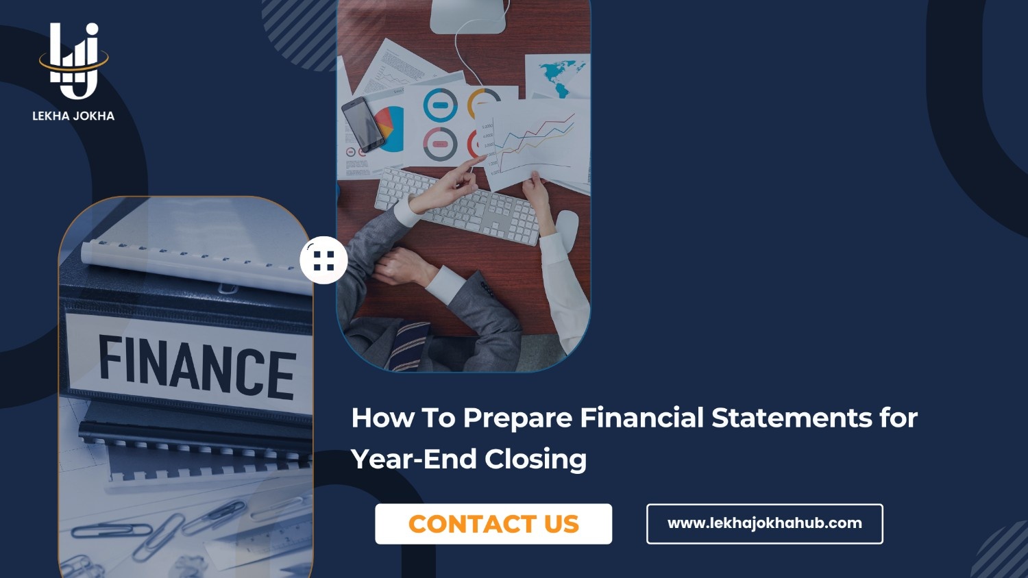 How to Prepare Financial Statements for Year-End Closing